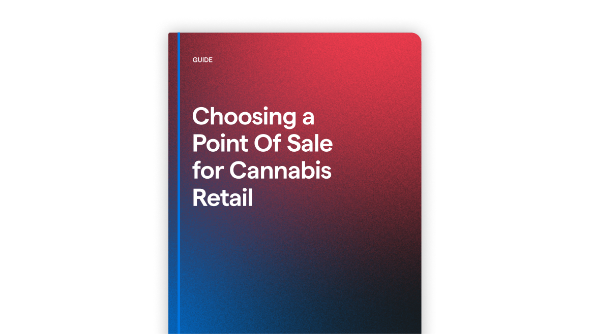 Choosing a Point of Sale System for Cannabis Retail