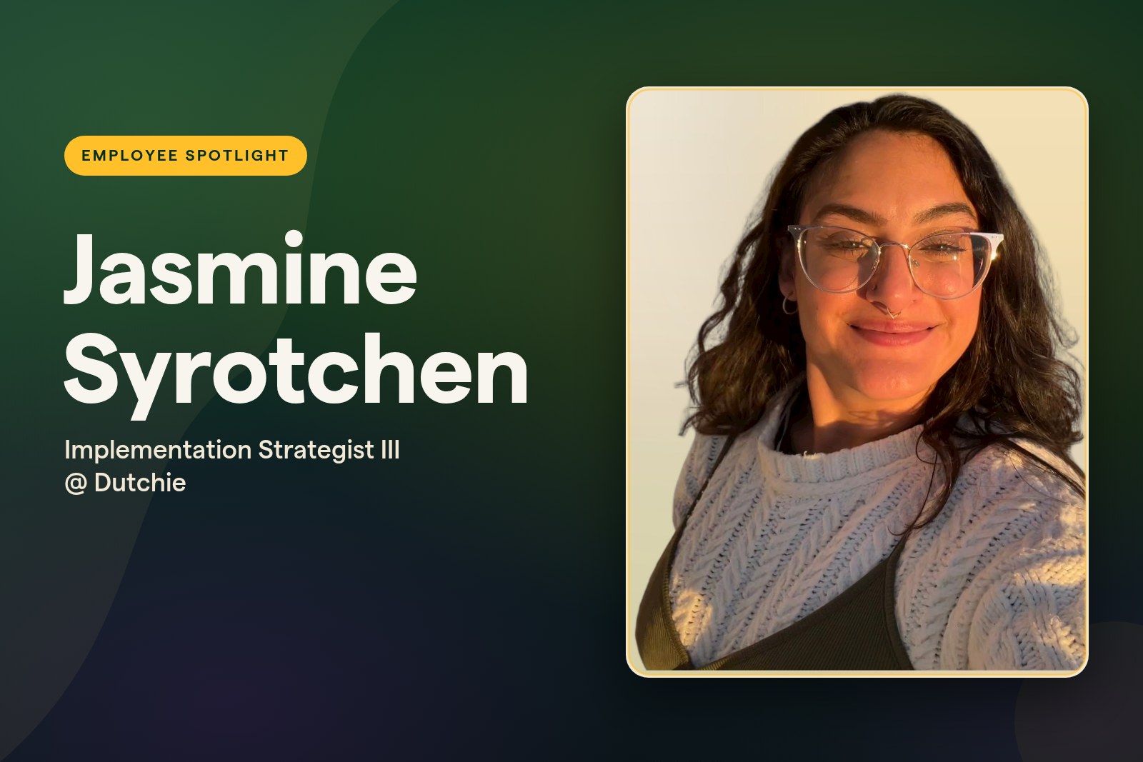 From Budtender to Implementation Strategist III: Jasmine Syrotchen's Cannabis Journey